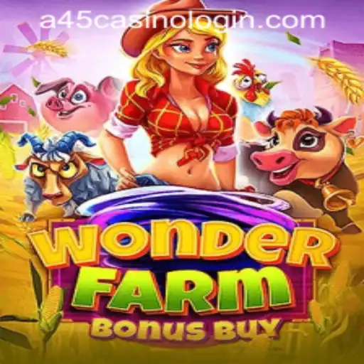 Explore the Exciting World of WonderFarmBonusBuy and A45 CASINO LOGIN